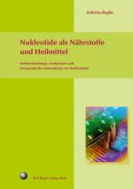 Cover-Bild Nukleotide als Nährstoffe und Heilmittel