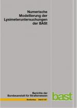 Cover-Bild Numerische Modellierung der Lysimeteruntersuchungen der BASt