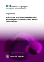 Cover-Bild Numerische Multiskalen-Permeabilitätsvorhersage von endkonturnahen textilen Fasermodellen