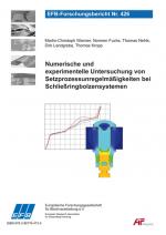 Cover-Bild Numerische und experimentelle Untersuchung von Setzprozessunregelmäßigkeiten bei Schließringbolzensystemen