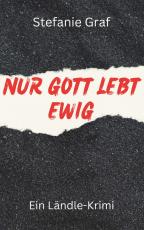 Cover-Bild Nur Gott lebt ewig