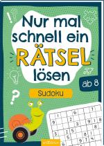 Cover-Bild Nur mal schnell ein Rätsel lösen – Sudoku