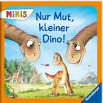 Cover-Bild Nur Mut, kleiner Dino!