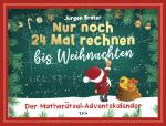 Cover-Bild Nur noch 24 Mal rechnen bis Weihnachten