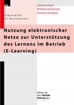 Cover-Bild Nutzung elektronischer Netze zur Unterstützung des Lernens im Betrieb (E-Learning)