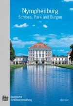 Cover-Bild Nymphenburg - Schloss, Park und Burgen