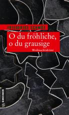 Cover-Bild O du fröhliche, o du grausige