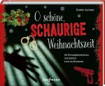 Cover-Bild O schöne, schaurige Weihnachtszeit!