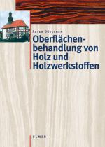 Cover-Bild Oberflächenbehandlung von Holz und Holzwerkstoffen