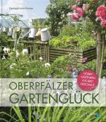 Cover-Bild Oberpfälzer Gartenglück