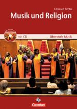 Cover-Bild Oberstufe Musik: Musik & Religion Mediapaket (bestehend aus Schülerheft und CD)