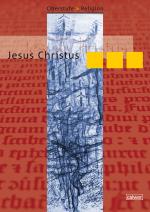 Cover-Bild Oberstufe Religion - Jesus Christus