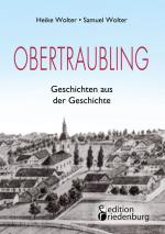 Cover-Bild Obertraubling - Geschichten aus der Geschichte