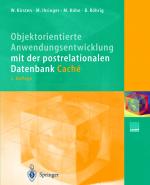 Cover-Bild Objektorientierte Anwendungsentwicklung mit der postrelationalen Datenbank Caché