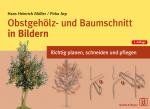 Cover-Bild Obstgehölz- und Baumschnitt in Bildern