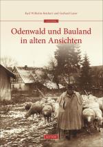 Cover-Bild Odenwald und Bauland in alten Ansichten