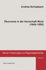 Cover-Bild Ökonomie in der Herrschaft Worb (1645-1850)