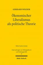 Cover-Bild Ökonomischer Liberalismus als politische Theorie