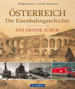 Cover-Bild Österreich - die Eisenbahngeschichte