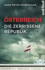 Cover-Bild Österreich – die zerrissene Republik