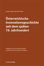 Cover-Bild Österreichische Innovationsgeschichte seit dem späten 19. Jahrhundert