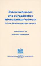 Cover-Bild Österreichisches und europäisches Wirtschaftsprivatrecht / Versicherungsvertragsrecht