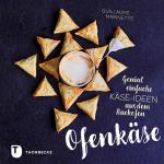 Cover-Bild Ofenkäse – Genial einfache Käse-Ideen aus dem Backofen