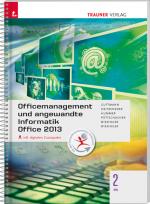 Cover-Bild Officemanagement und angewandte Informatik 2 BS Office 2013 inkl. digitalem Zusatzpaket