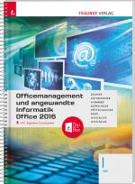 Cover-Bild Officemanagement und angewandte Informatik I HAK Office 2016 inkl. digitalem Zusatzpaket