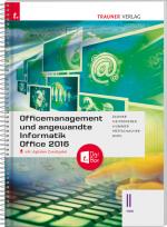 Cover-Bild Officemanagement und angewandte Informatik II HAK Office 2016 inkl. digitalem Zusatzpaket