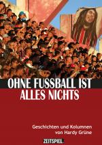 Cover-Bild Ohne Fußball ist alles nichts