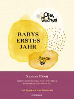 Cover-Bild Oje, ich wachse! Babys erstes Jahr