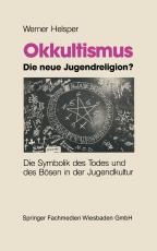 Cover-Bild Okkultismus — die neue Jugendreligion?