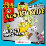 Cover-Bild Olchi-Detektive 2. Rote Karte für Halunken