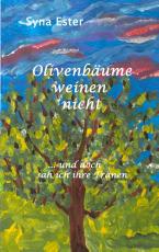 Cover-Bild Olivenbäume weinen nicht