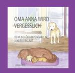 Cover-Bild Oma Anna wird vergesslich