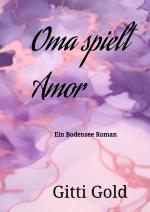 Cover-Bild Oma spielt Amor