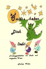 Cover-Bild Omilis haben Dich lieb! Fantasygeschichten von Omili und magischen Wesen
