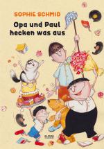 Cover-Bild Opa und Paul hecken was aus