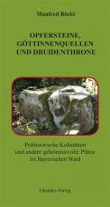 Cover-Bild Opfersteine, Göttinnenquellen und Druidenthrone