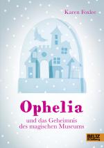 Cover-Bild Ophelia und das Geheimnis des magischen Museums