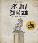 Cover-Bild Oppa was a Rolling Stone - Das Buch zum Rollator