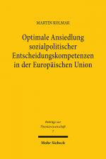 Cover-Bild Optimale Ansiedlung sozialpolitischer Entscheidungskompetenzen in der Europäischen Union