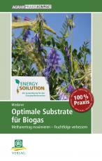 Cover-Bild Optimale Substrate für Biogas