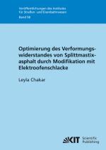 Cover-Bild Optimierung des Verformungswiderstandes von Splittmastixasphalt durch Modifikation mit Elektroofenschlacke