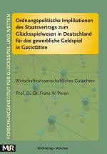 Cover-Bild Ordnungspolitische Implikationen des Staatsvertrags zum Glücksspielwesen in Deutschland für das gewerbliche Geldspiel in Gaststätten