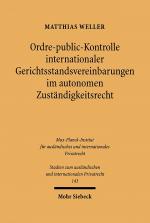 Cover-Bild Ordre-public-Kontrolle internationaler Gerichtsstandsvereinbarungen im autonomen Zuständigkeitsrecht