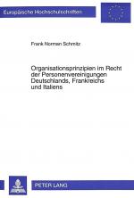 Cover-Bild Organisationsprinzipien im Recht der Personenvereinigungen Deutschlands, Frankreichs und Italiens
