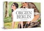 Cover-Bild ORGIEN BERLIN - In Lust und Ekstase
