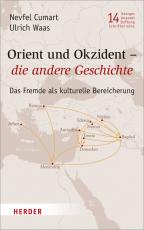 Cover-Bild Orient und Okzident – die andere Geschichte